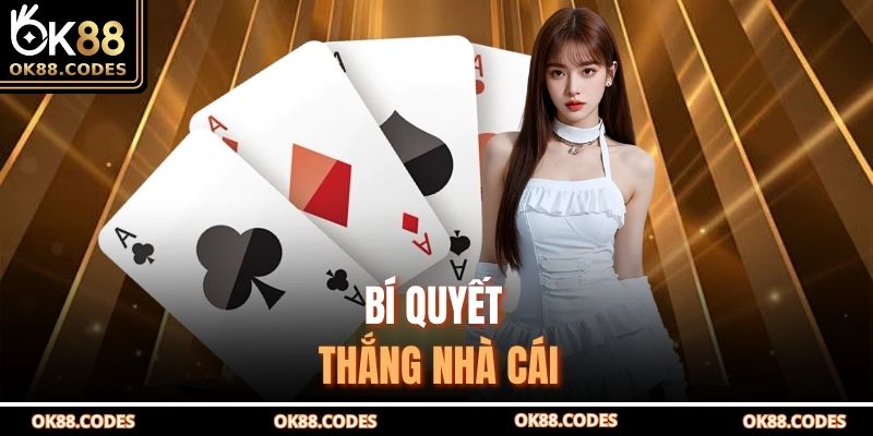 Bí quyết thắng nhà cái
