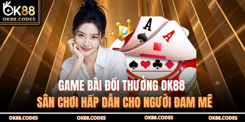 Game bài đổi thưởng