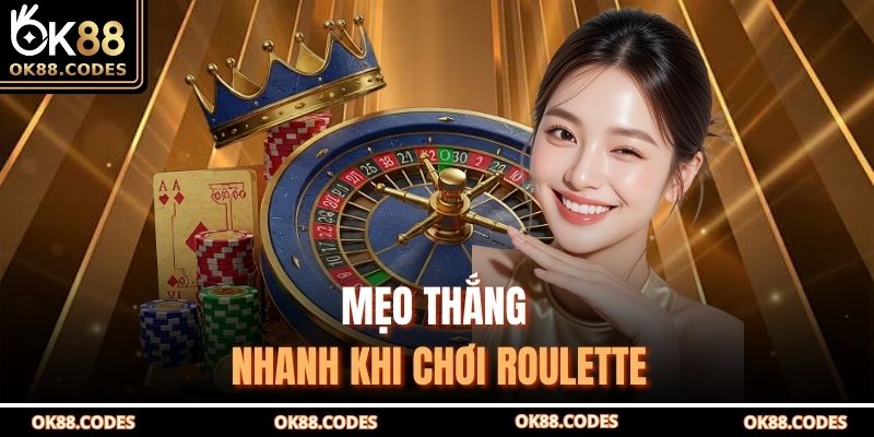 Roulette OK88 – Khám Phá Bí Quyết Thắng Lớn Từng Vòng Quay 4 Mẹo thắng nhanh khi chơi Roulette