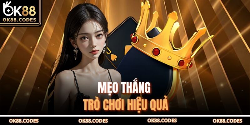 Mẹo thắng trò chơi hiệu quả