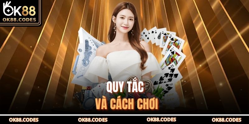 Quy tắc và cách chơi