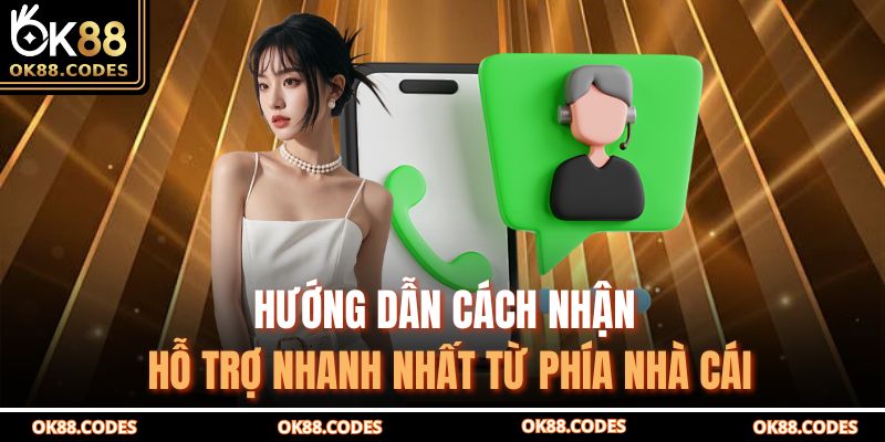 Cách Nhận Hỗ Trợ Từ Nhà Cái Ok88 Nhanh Chóng Và Hiệu Quả 3 Hướng dẫn cách nhận hỗ trợ nhanh nhất từ phía nhà cái